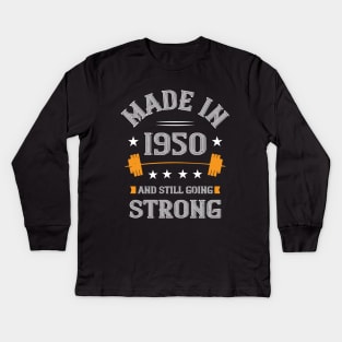 70th Birthday Gift Made In 1950 And Still Going Strong Kids Long Sleeve T-Shirt